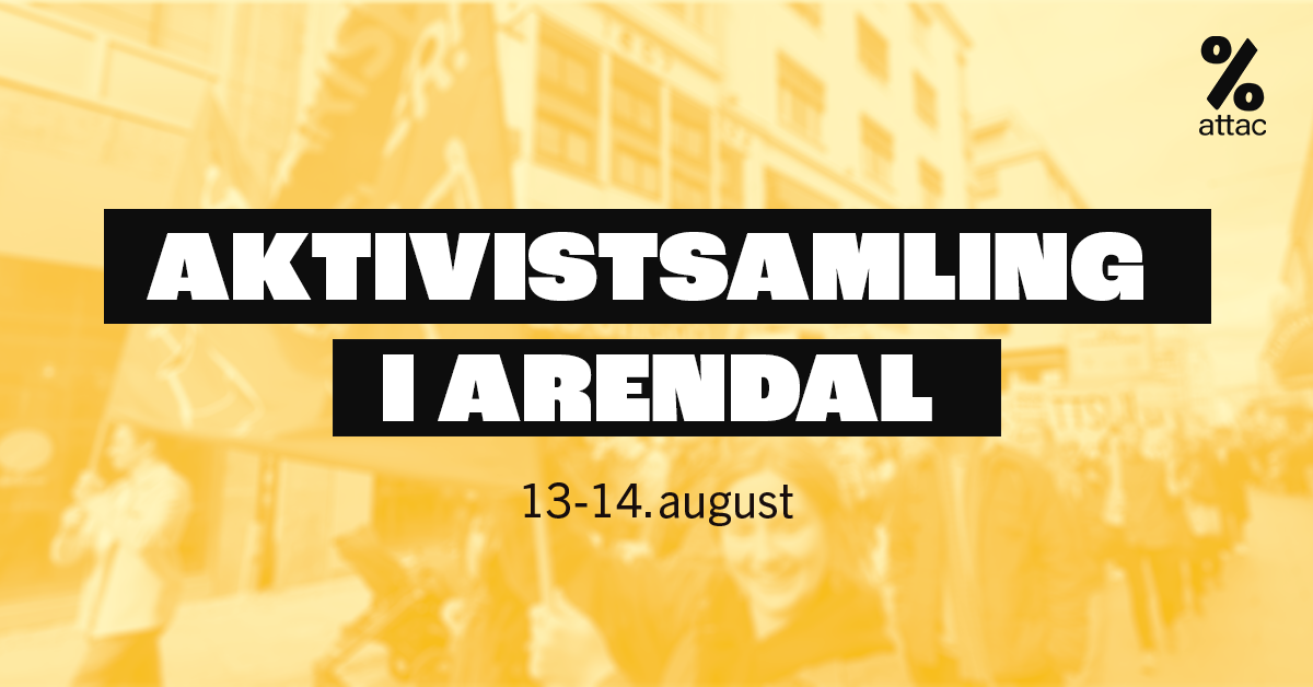 Aktivistsamling i Arendal, 13.-14. august