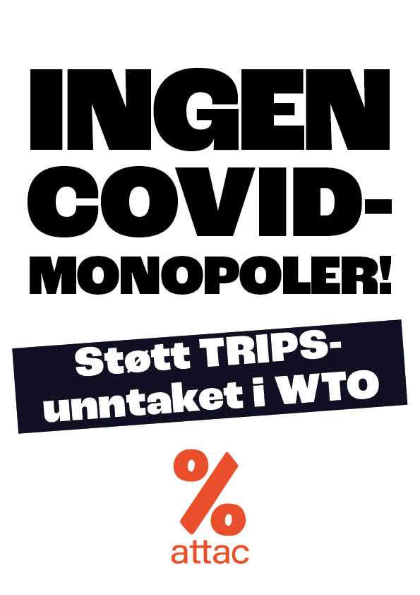 Ingen COVID-monopoler! Støtte TRIPS-unntaket i WTO